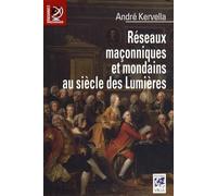 Réseaux maçonniques et mondains au siècle des Lumières