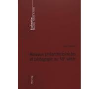 Réseaux philanthropinistes et pédagogie au 18e siècle