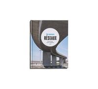 Réseaux Ponts, gares, routes, aqueducs - Paul Damm - Loco - broché - Catalogue d'exposition