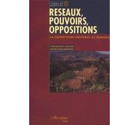 Réseaux, Pouvoirs, Opposition - La Compétition Politique Au Rwanda
