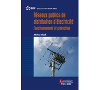 Réseaux publics de distribution d'électricité Fonctionnement et protection - EDF RetD - Technique Et Documentation - broché - Scolaire / Universitaire