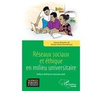 Réseaux sociaux et éthique en milieu universitaire Oumar Sivory Doumbouya (Auteur), Thierno Hamidou Bah (Préface)