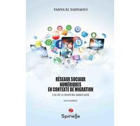 Réseaux Sociaux Numériques En Contexte De Migration