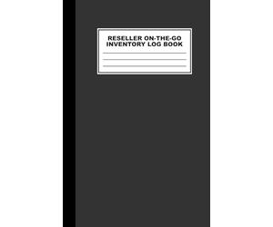 Reseller On-The-Go Inventory Log Book: Track Purchases and Mileage While Sourcing at Yard Sales, Thrift Stores, and Flea Markets