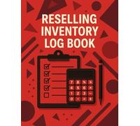Reselling Inventory Log Book: Inventory Tracker and Log Sheets for Resellers (8.5" x 11", 120 Pages): Your Ultimate Tool for Tracking Profits and Managing Your Reselling Business