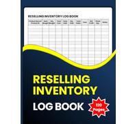 Reselling Inventory Log Book: Simple Inventory & Profit Tracking for Online Resellers | Record Purchases, Sales, Expenses, COGS & Net Profit | Small Business Inventory Ledger for Product Flipping