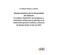 Reseña Histórica De La Universidad De Valencia