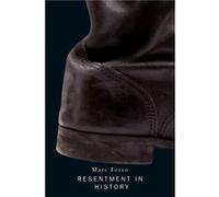 Resentment in History by Marc Ferro Marc Ferro (Auteur)