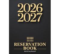 Reservation Book For Restaurant 2026-2027: From July 1, 2026 to June 30, 2027 (Full-year organizer)