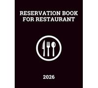 Reservation book for Restaurant 2026: Daily Customer Record Logbook from January to December 2026 - 1 Page per Day || Full Year of 365 Days for ... Reservations || UK Edition - Black Cover