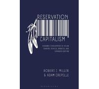 Reservation Capitalism: Economic Development in Indian Country, Revised, Updated, and Expanded Edition