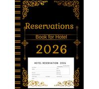 Reservations Book for Hotel 2026: 365-Day Dated Reservations Planner designed for professional hotel management, offering year-round guest and room booking organization