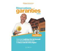 Réservations garanties: Comment maîtriser l’art de l’accueil pour devenir l’établissement le mieux noté de votre région !