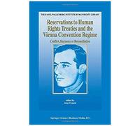 Reservations To Human Rights Treaties And The Vienna Convention Regime