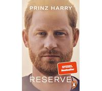 Reserve: Deutsche Ausgabe von 'Spare' - Der SPIEGEL-Bestseller Nr. 1 jetzt im Taschenbuch!