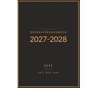 Reservierungsbuch Restaurant von Juli bis Juni: Juli 2027 bis Juni 2028 | TagesplanerfürTischreservierungen in Restaurants, Cafés, Hotels, Bars und weiterenGastronomiebetrieben