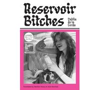 Reservoir Bitches: Longlisted for the International Booker Prize 2025