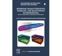 Reservoir Characterization, Modeling And Quantitative Interpretation