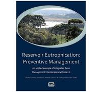 Reservoir Eutrophication: Preventive Management An Applied Example Of Integrated Basin Management Interdisciplinary Research