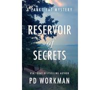 Reservoir of Secrets A quick-read police procedural set in picturesque Canada - P.D. Workman - pd workman - ebook (ePub) - Livre