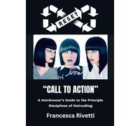 RESET: A Hairdressers guide to the principle disciplines of haircutting.