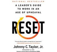 Reset A Leaders Guide to Work in an Age of Upheaval by Johnny C Taylor Johnny C Taylor (Auteur)