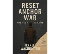 Reset: Anchor War: Book Three in the Rest File