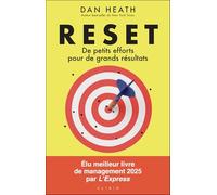 Reset: De petits efforts pour de grands résultats