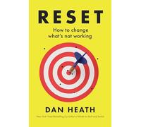 Reset: How to change what’s not working