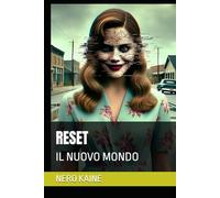 RESET: IL NUOVO MONDO