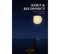 Reset & Reconnect: Sometimes you have to get lost to find your way home