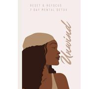 Reset & Refocus 7 Day Mental Detox