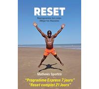 Reset: Reprogramme ton corps. Allège-toi. Rayonne.