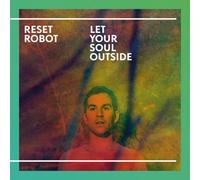Reset Robot - Let Your Soul Outside