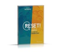 Reset ! : Vivre la grâce à l'ère du burn-out