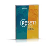 Reset ! : Vivre la grâce à l'ère du burn-out