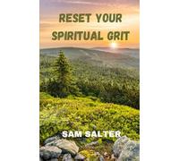Reset Your Spiritual Grit: A Guide To Prioritize Different Areas Of Your Life