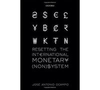 Resetting the International Monetary (Non)System (WIDER Studies in Development Economics) - [Version Originale] Inconnu (Auteur)