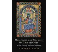 Resetting The Origins Of Christianity