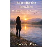 Resetting the Standard: How Survival Lowers the Bar and How to Raise It Back