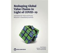 Reshaping Global Value Chains in Light of COVID19 by Maryla Maliszewska Maryla Maliszewska (Auteur)