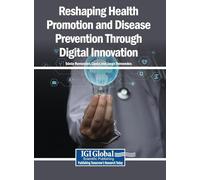 Reshaping Health Promotion and Disease Prevention Through Digital Innovation