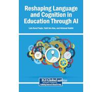 Reshaping Language and Cognition in Education Through AI