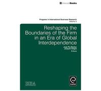 Reshaping The Boundaries Of The Firm In An Era Of Global Interdependence