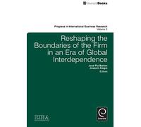 Reshaping The Boundaries Of The Firm In An Era Of Global Interdependence