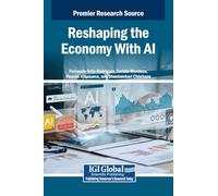 Reshaping the Economy With Ai