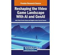 Reshaping the Video Game Landscape With AI and GenAI