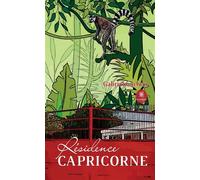 Résidence Capricorne - Gabriel Gachen - Le Lys Bleu - broché - Roman