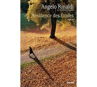 Résidence des étoiles - Angelo Rinaldi - Fayard - broché - Roman