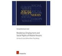 Residence Employment and Social Rights of Mobile Persons Herwig Verschueren (Auteur)